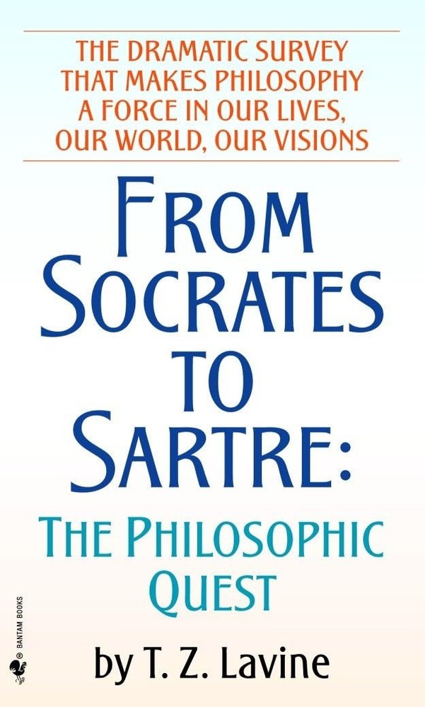 From Socrates to Sartre: The Philosophic Quest by Lavine