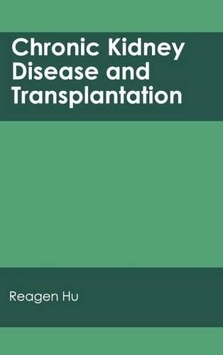 Chronic Kidney Disease and Transplantation (Hardback)Another great item from Rarewaves USA | Free delivery!