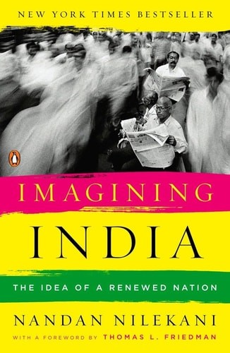Imagining India: The Idea of a Renewed Nation by Nilekani, Nandan, Acceptable Bo