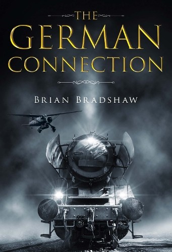 Brian Bradshaw The German Connection (Paperback)Another great item from Rarewaves USA | Free delivery!