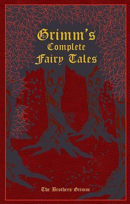 Grimm's Complete Fairy Tales by Wilhelm Grimm and Jacob Grimm (2011, Leather)