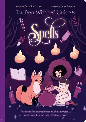 The Teen Witches' Guide to Spells: Discover the Secret Forces of the...by Chown, Xanna Eve | PB | VeryGood