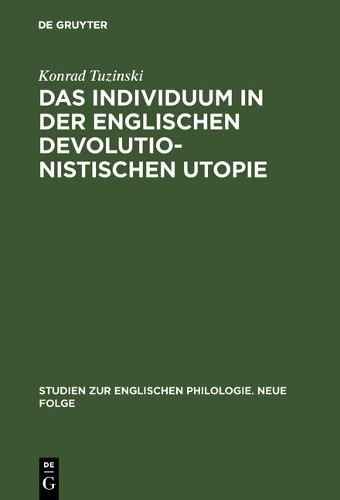 Konrad Tuzinski Das Individuum in der englischen devolutionistischen  (Hardback)