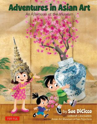Sue DiCicco Adventures in Asian Art (Hardback)Another great item from Rarewaves USA | Free delivery!