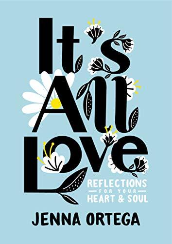 It's All Love: Reflections for Your He..., Ortega Jenna