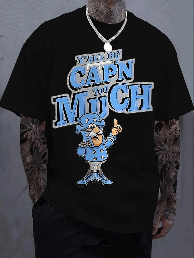 Yall Be Cap'n Too Much Funny Meme Graphic T-Shirt Cartoon Captain Humor Tee
