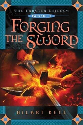 Forging the Sword by Hilari Bell: Used