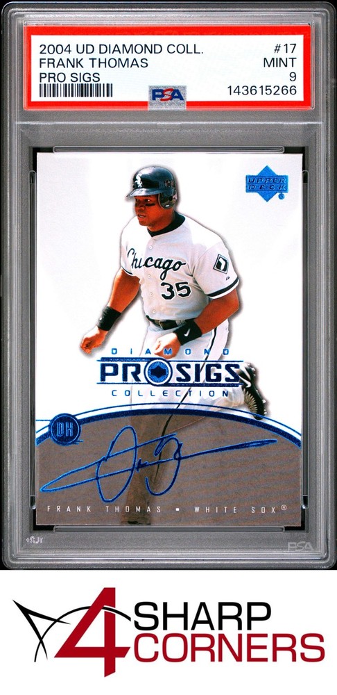 2004 Upper Deck Diamond Collection Pro Sigs #17 Frank Thomas Hof Pop 1 Psa 9Price points for all collectors!