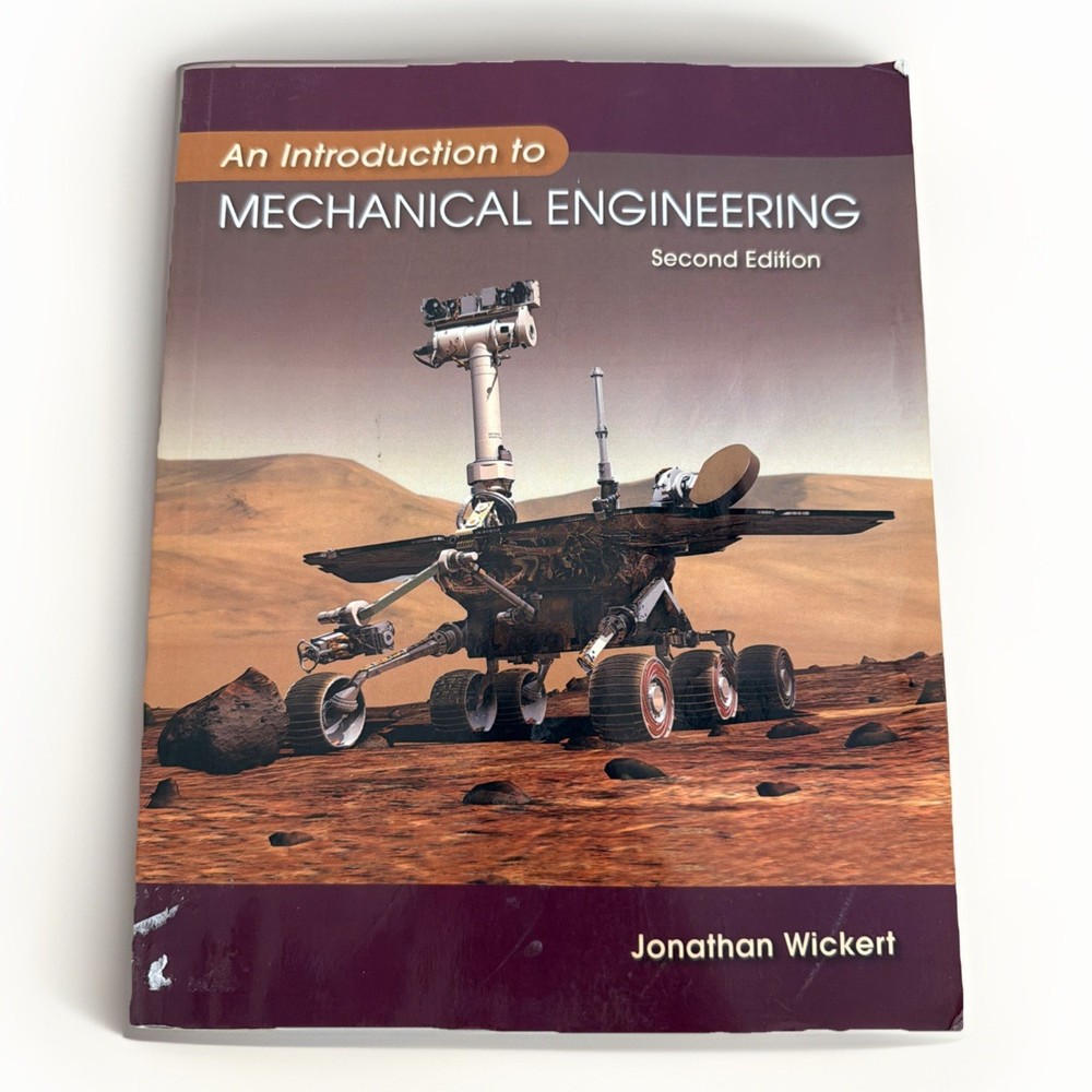 Introduction to Mechanical Engineering by Jonathan Wickert (2005, Trade...