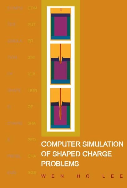 Computer Simulation of Shaped Charge Problems, Hardcover by Lee, Wen Ho, Like...