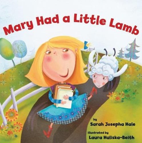 Mary Had a Little Lamb by Sarah Josepha Hale: Used