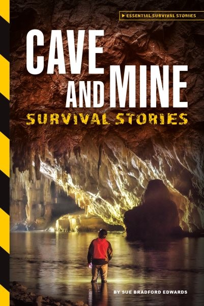 Cave and Mine Survival Stories, Library by Edwards, Sue Bradford, Brand New, ...