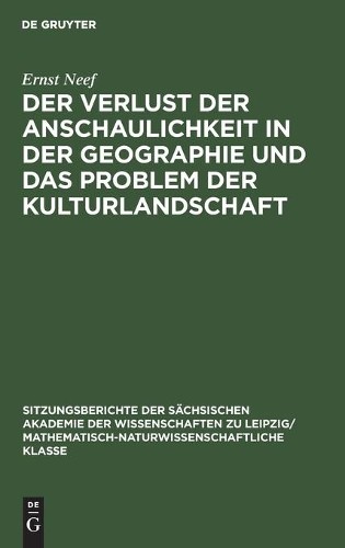 Ernst Neef Der Verlust Der Anschaulichkeit in Der Geographie Und Das  (Hardback)