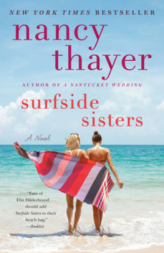 Surfside Sisters: A Novel - Paperback By Thayer, Nancy - ACCEPTABLE