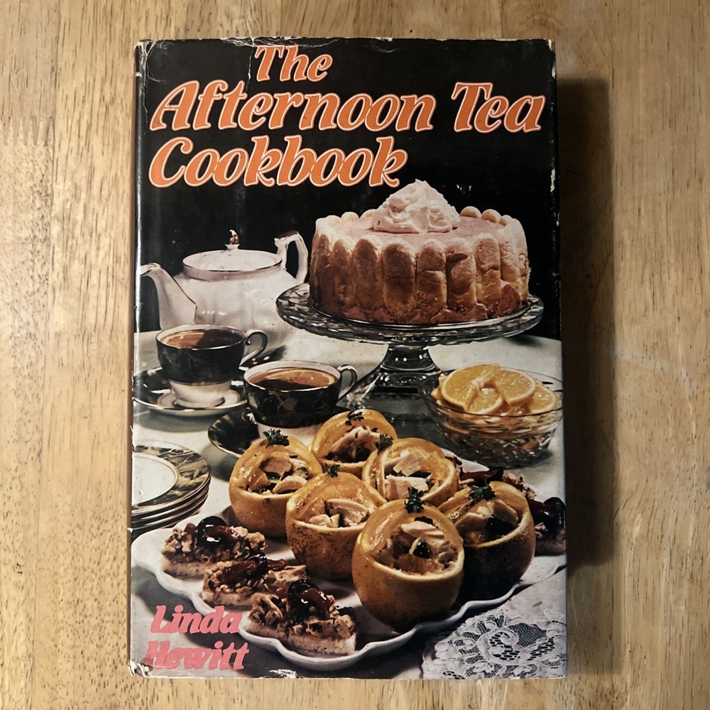 The Afternoon Tea Cookbook by Linda Hewitt First Edition 1981