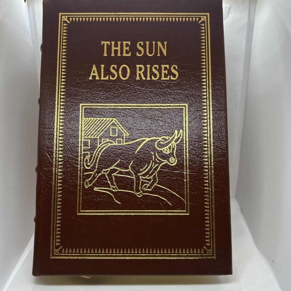 The Sun Also Rises by Ernest Hemingway Complete Works Easton Press