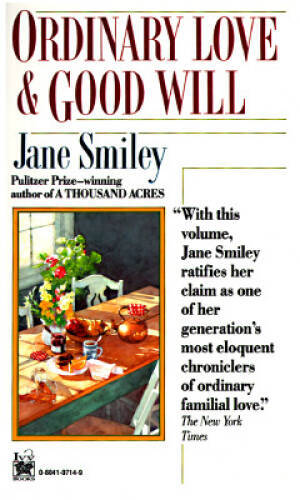 Ordinary Love and Good Will - Mass Market Paperback By Smiley, Jane - GOOD