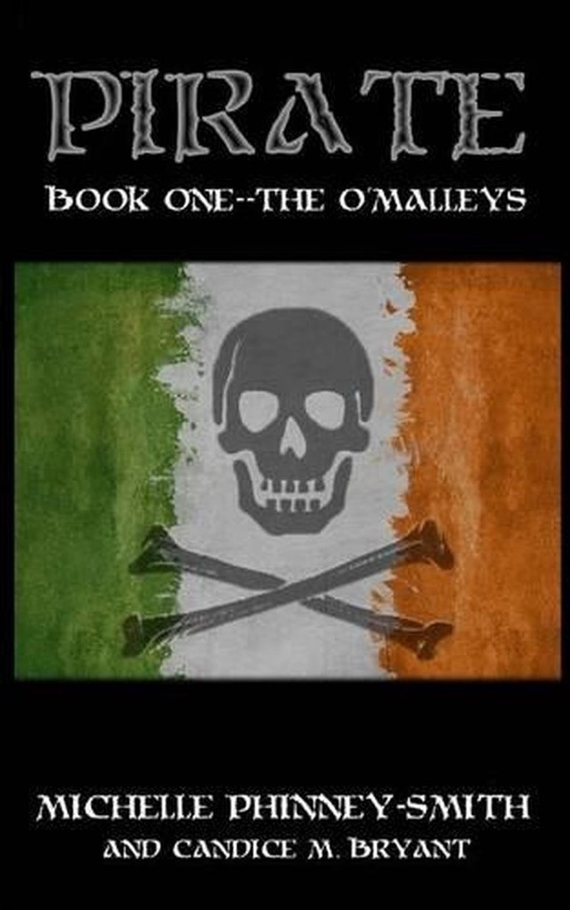 Pirate--The O'Malleys by Michelle Phinney-Smith (English) Paperback Book