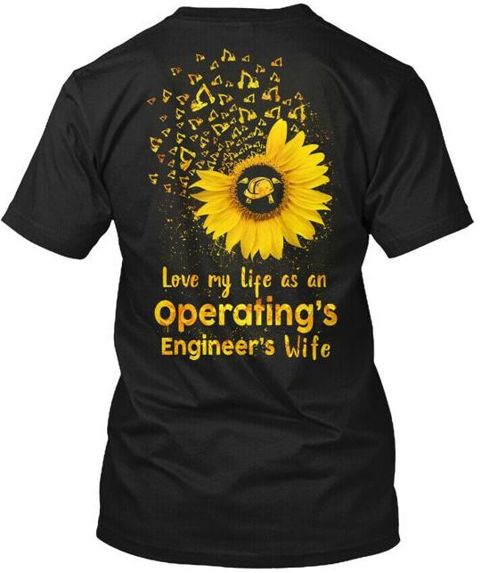 Love My Life As Operating Engineers Wife T-Shirt Made in the USA Size S to 5XL