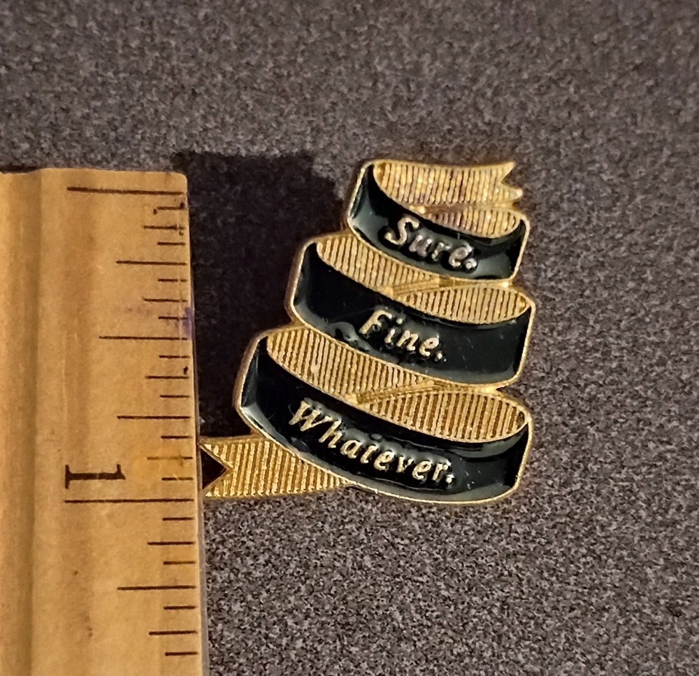 Sure Fine Whatever Metal Ribbon Vintage Collectible Lapel Hat Vest Pin