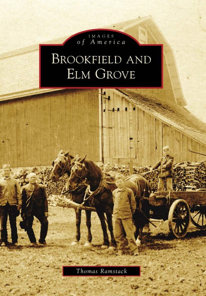 NEW Arcadia Publishing Brookfield and Elm Grove, WI 9780738560700 Images of Amer