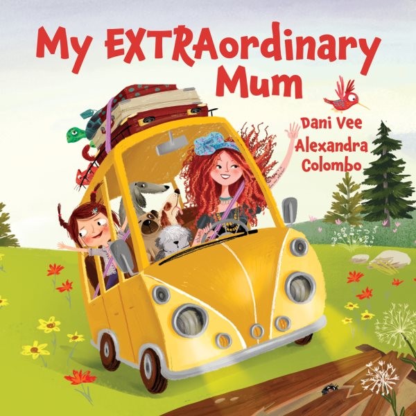 My Extraordinary Mum, Hardcover by Vee, Dani; Colombo, Alexandra (ILT), Like ...
