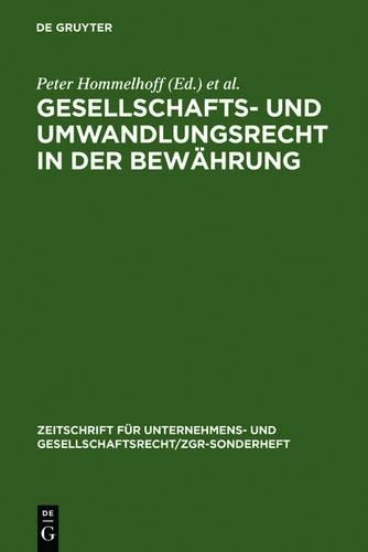 Peter Hommelhoff Gesellschafts- und Umwandlungsrecht in der Bewährung (Hardback)