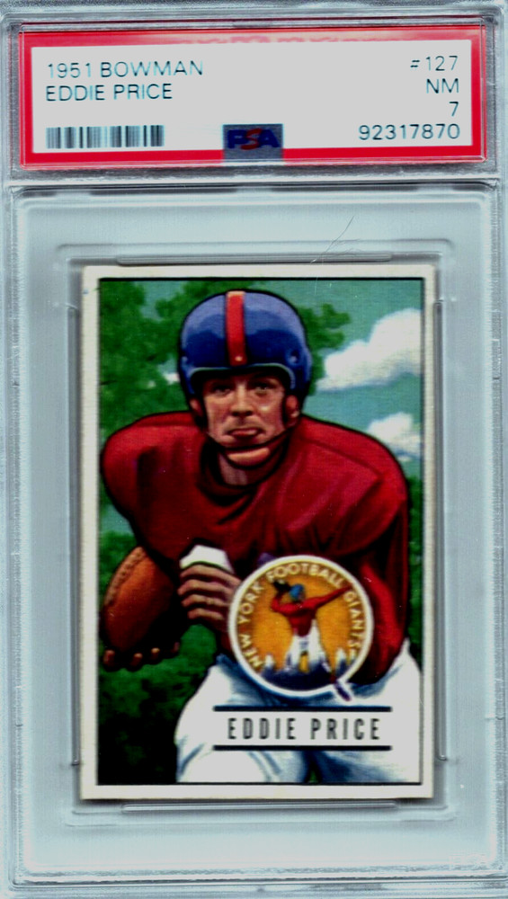 1951 Bowman Fb # 127 Eddie Price,Ny Giants-Psa 7++++++ Very Low Pop Beauty !