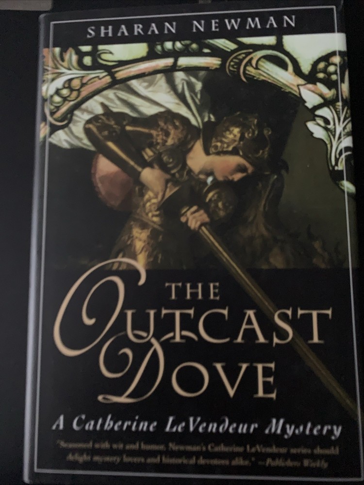 Book The Outcast Dove A Catherine LeVendeur Mystery Sharan Newman 1st Edition 03
