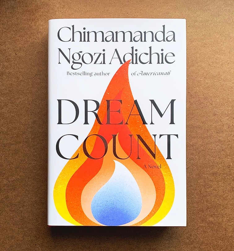 Dream Count - Chimamanda Ngozi Adichie - Hardcover - Sprayed Edges - 1st Edition