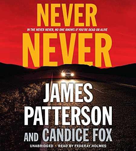Never Never (Harriet Blue, 1) - Audio CD, by Patterson James; Fox - Very Good j
