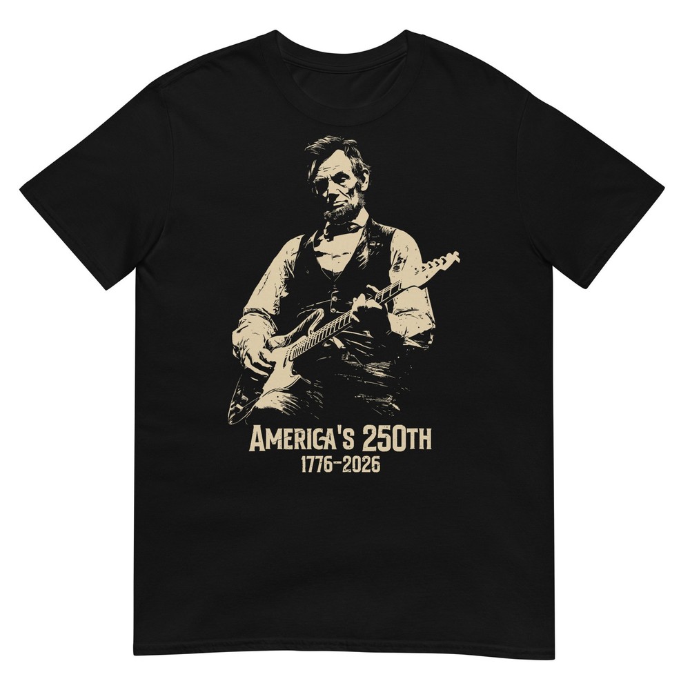 Abraham Lincoln Playing Guitar 4th July 250th Anniversary T-Shirt