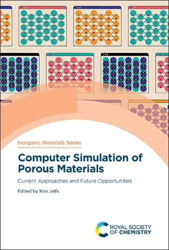 Kim Jelfs Computer Simulation of Porous Materials (Hardback)