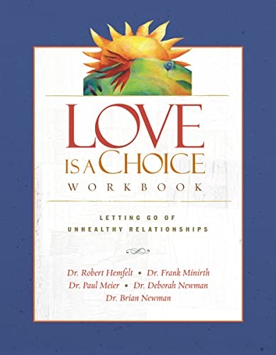 Love Is a Choice Workbook, Hemfelt, Robert