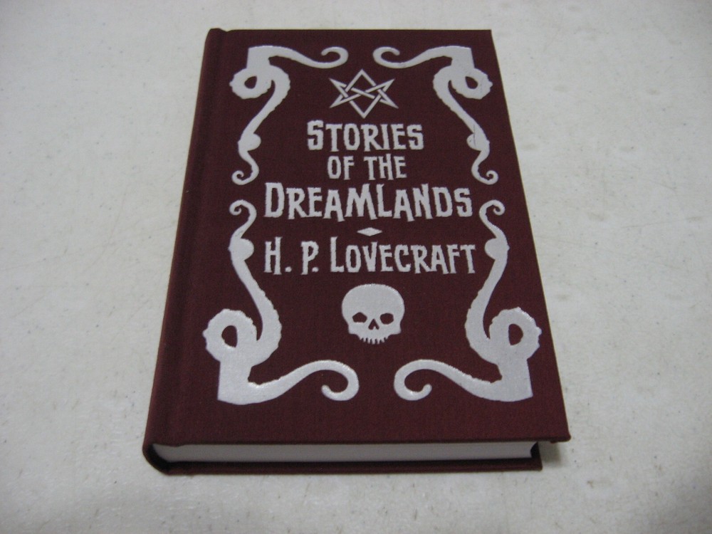 Stories Of The Dreamlands by H.P. Lovecraft (2017 Hardcover)