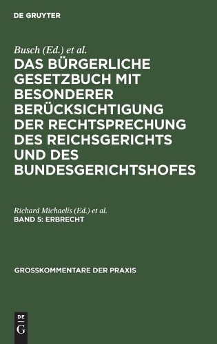 Richard Michaelis Erbrecht (Hardback) Großkommentare Der Praxis