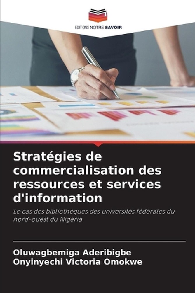 Stratgies de commercialisation des ressources et services d'information by Oluwa