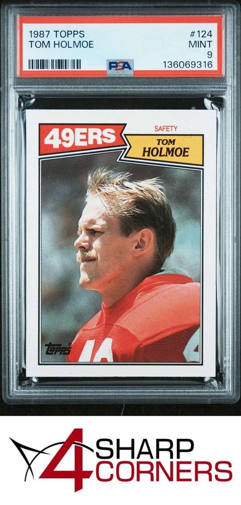 1987 Topps #124 Tom Holmoe Rc 49Ers Psa 9Fulfilled by 4SC: eBay’s top consignment choice