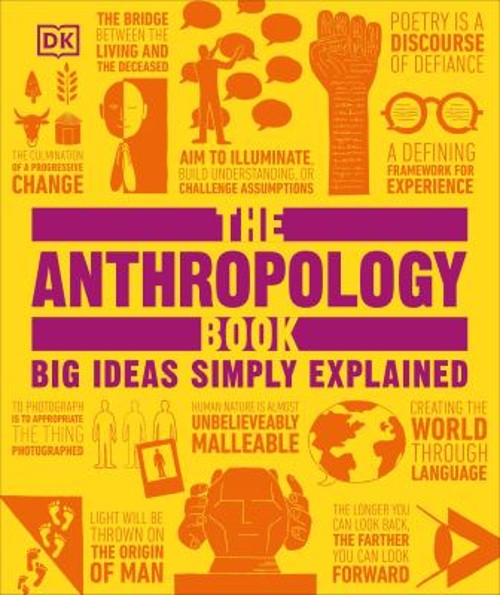 The Anthropology Book : Big Ideas Simply Explained Hardcover DKFree US Delivery | ISBN:0593966813