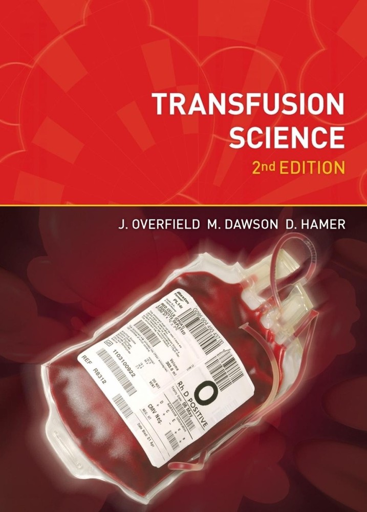 Transfusion Science, second edition by Joyce Overfield (English) Paperback Book