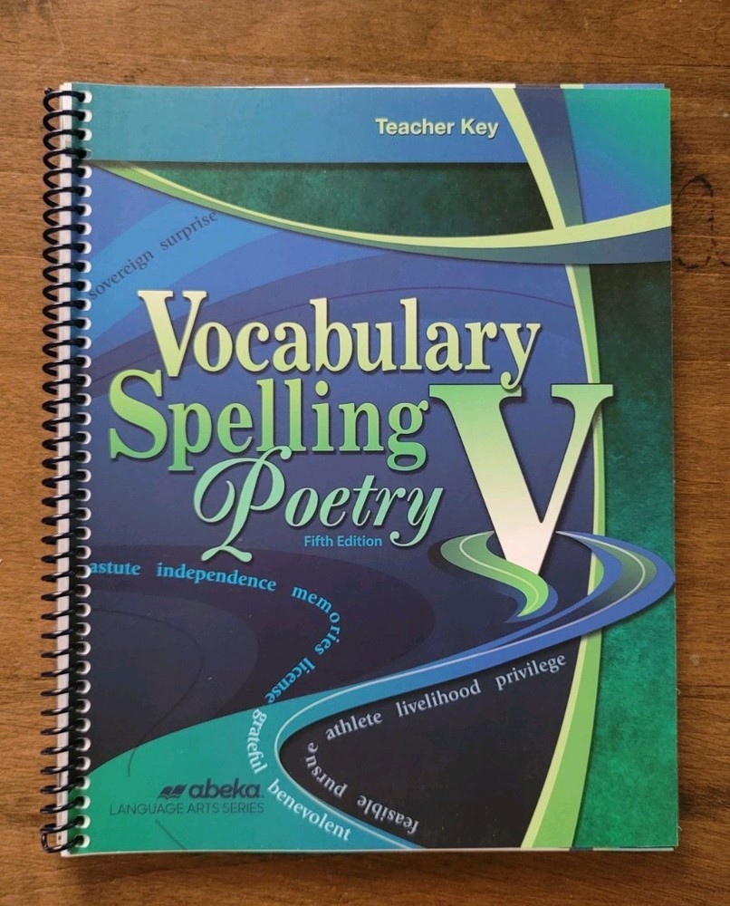 Abeka 11th Grade: Vocabulary, Spelling, Poetry V  Teacher Key (5th Edition)