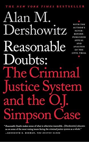 Reasonable Doubts: The Criminal Jus..., Dershowitz, Ala