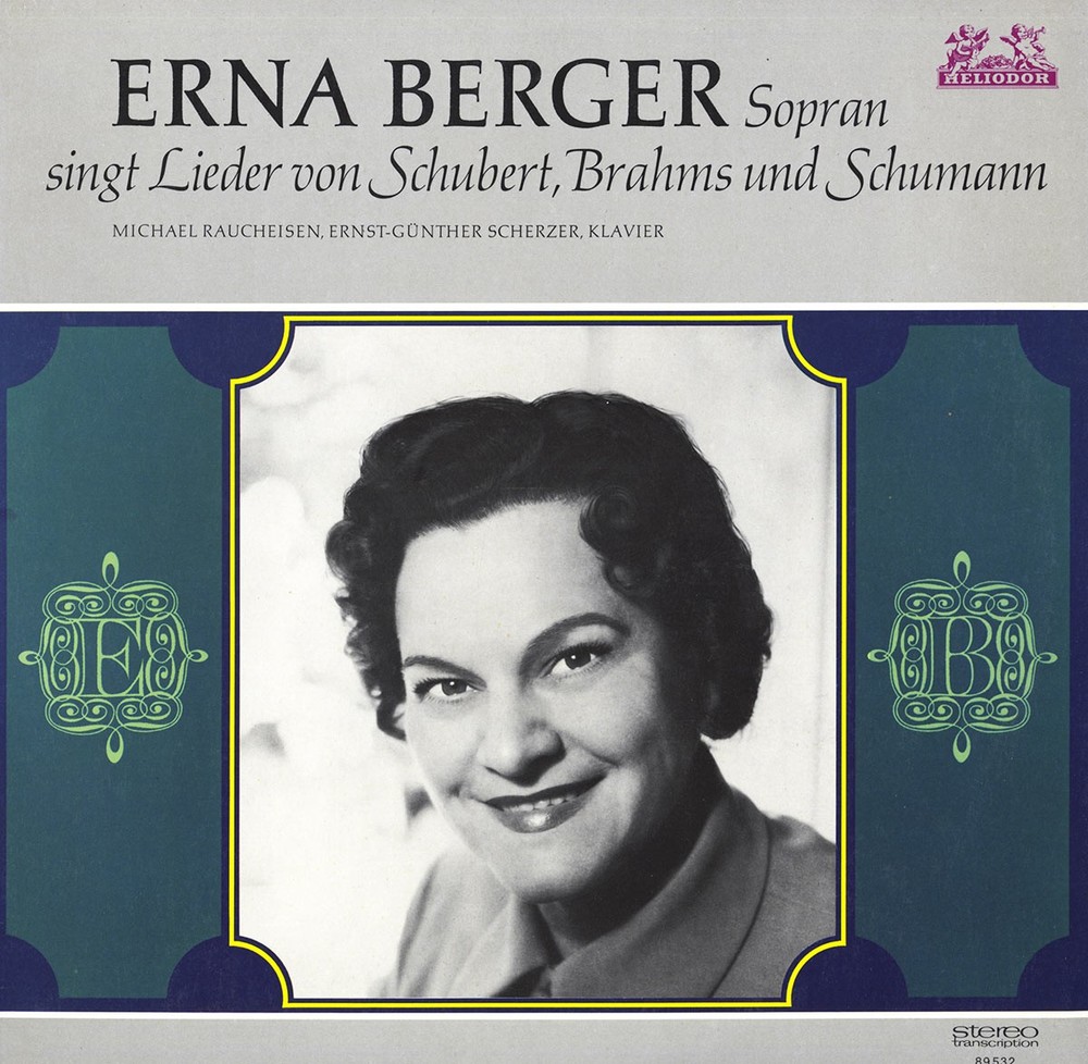 BERGER Erna SCHUBERT SCHUMANN BRAHMS Songs RAUCHEISEN SCHERZER Heliodor 89532 LP