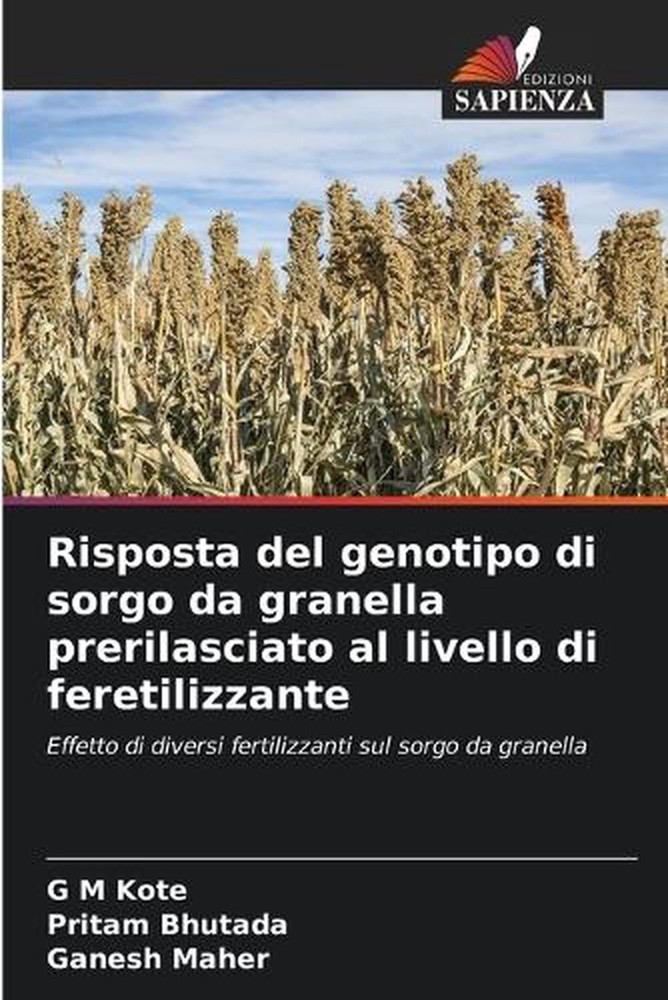 Risposta del genotipo di sorgo da granella prerilasciato al livello di feretiliz