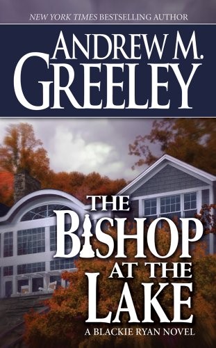 The Bishop at the Lake (Blackie Rya..., Andrew M. Greel