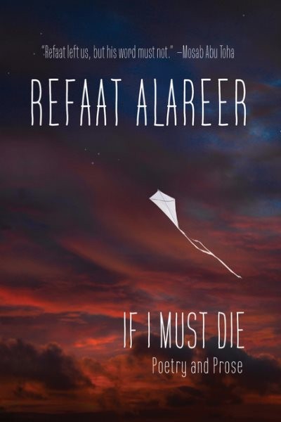 If I Must Die, Paperback by Alareer, Refaat; Aljamal, Yousef M. (EDT), Like N...