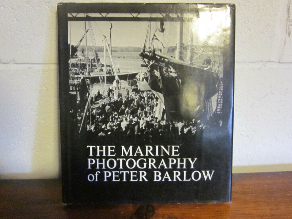 The Marine Photography of Peter Barlow by Peter Barlow (1973,Illustrated) SIGNED