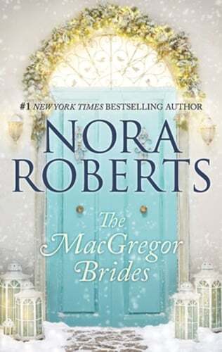The MacGregor Brides by Nora Roberts: Used