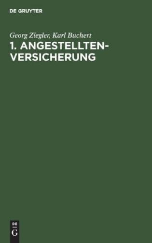 Georg Ziegler Karl Buchert 1. Angestelltenversicherung (Hardback)