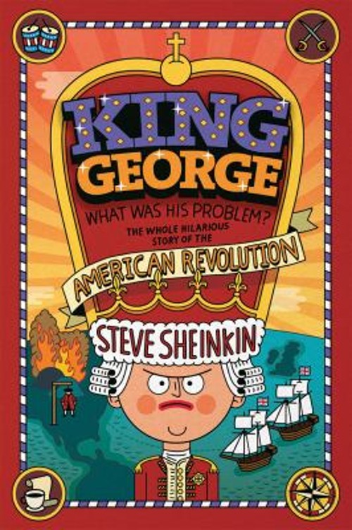 King George : What Was His Problem? - The Whole Hilarious Story oFree US Delivery | ISBN:1596435186